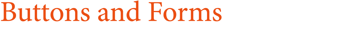 Buttons and Forms
