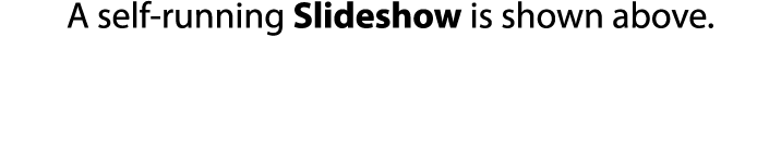 A self running Slideshow is shown above.