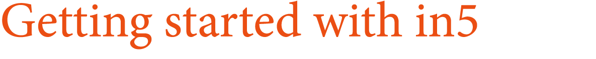 Getting started with in5